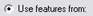 Use features from